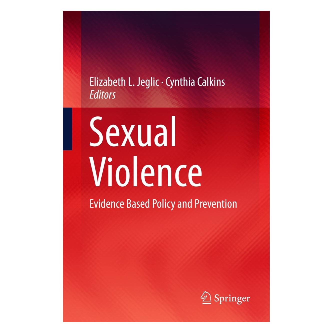 Springer Sexual Violence (Englisch, Hardcover, Cynthia Calkins, Elizabeth L. Jeglic) (9783319445021)