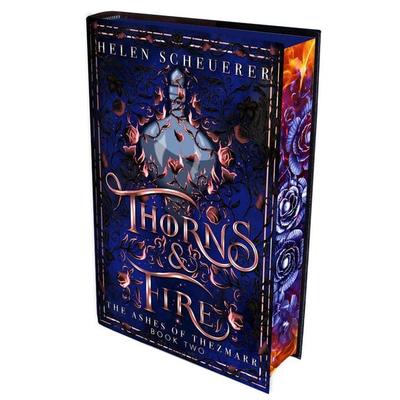 Thorns & Fire: International sprayed edge edition, Gebundene Ausgabe von Helen Scheuerer, Pan Macmillan, 978-1-03-508703-7