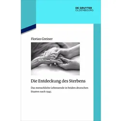 Die Entdeckung des Sterbens, Fachbücher von Florian Greiner