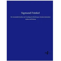 Fränkel:Die Arzneimittel-Synthese auf G, Fachbücher von Sigmund Fränkel