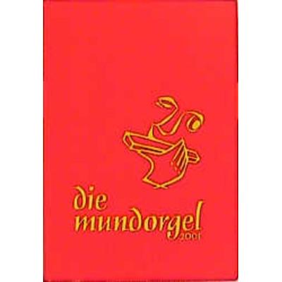 Die Mundorgel - Notenausgabe -