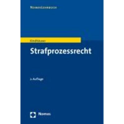 Strafprozessrecht, Taschenbuch von Urs Kindhäuser, Nomos, 978-3-8329-4699-9