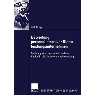 Bewertung personalintensiver Dienstleistungsunternehmen, Taschenbuch von Dirk Dreyer, Deutscher Universitätsverlag, 978-3-8244-8061-6