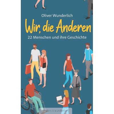 Wir, die Anderen, Taschenbuch von Oliver Wunderlich, Tredition