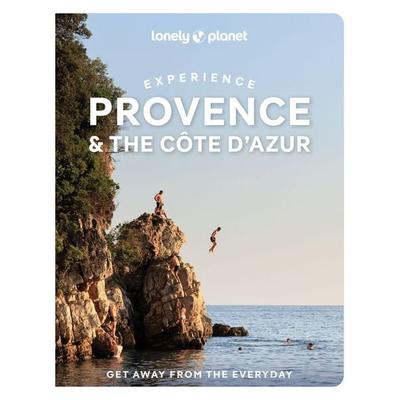 Lonely Planet Experience Provence & the Cote d'Azur; Taschenbuch von Anna Richards,Chrissie McClatchie,Ashley Parsons,Nicola Williams, Lonely Planet,
