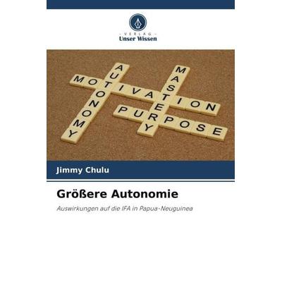 Größere Autonomie, Taschenbuch von Jimmy Chulu, Verlag Unser Wissen, 978-620-6-01070-8