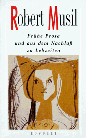 Robert Musil - Frühe Prosa und aus dem Nachlaß zu Lebzeiten - Preis vom 10.10.2026 11:48:34 h