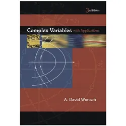 Complex Variables with Applications, Schulbücher von A. David Wunsch, A. Wunsch