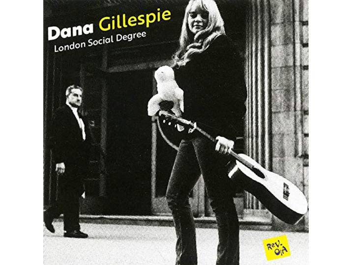 Dana Gillespie - London Social Degree