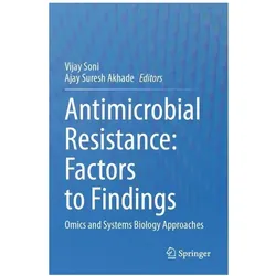 Antimicrobial Resistance: Factors to Fi, Fachbücher von Vijay Soni, Suresh Akhade