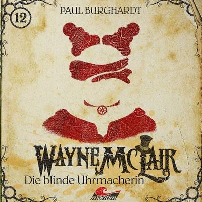 Die blinde Uhrmacherin - Paul Burghardt, Audio, 4260507153180