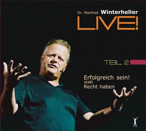 Manfred Winterheller - Erfolgreich sein! statt recht haben Teil 2. 4 CDs: Dr. Manfred Winterheller LIVE! - Teil 2 - Preis vom 01.10.2026 17:08:56 h