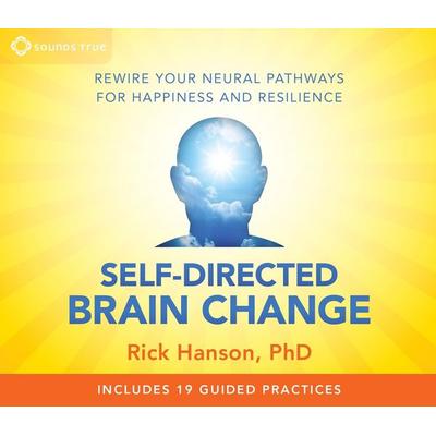 Self-Directed Brain Change - Rick Hanson, CD, 9781622030835