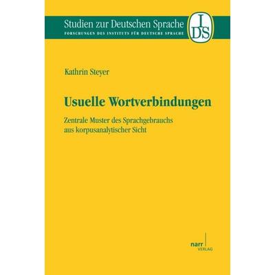 Usuelle Wortverbindungen, Taschenbuch von Kathrin Steyer, Narr Francke Attempto, 978-3-8233-6806-9