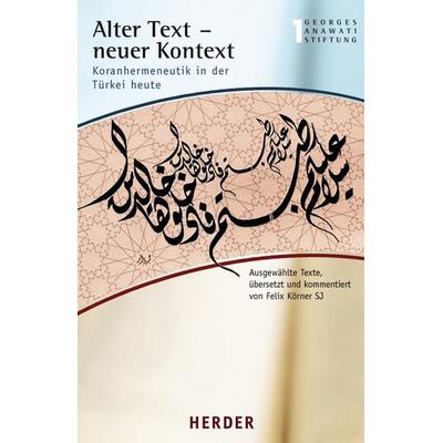 Alter Text - neuer Kontext, Taschenbuch von Felix Körner, Herder, 978-3-451-23114-8