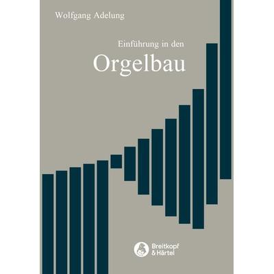 Einführung in den Orgelbau -