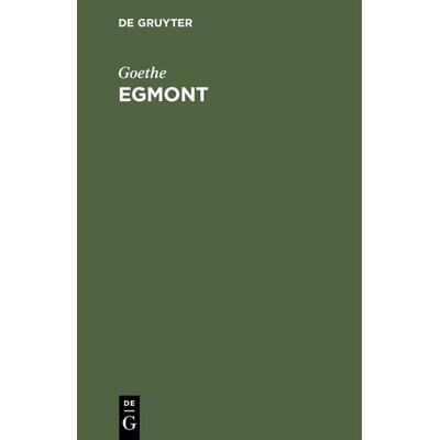Egmont, Gebundene Ausgabe von Goethe, De Gruyter, 978-3-11-126161-4