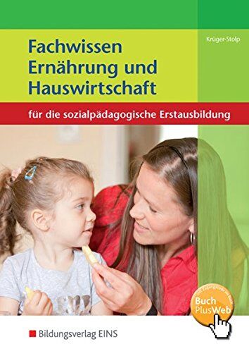 Katja Krüger-Stolp - Fachwissen Ernährung und Hauswirtschaft für die sozialpädagogische Erstausbildung: Schülerband - Preis vom 30.09.2026 22:30:23 h