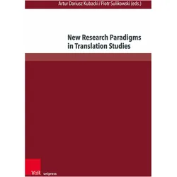 New Research Paradigms in Translation Studies, Fachbücher von Artur Dariusz Kubacki, Piotr Sulikowski