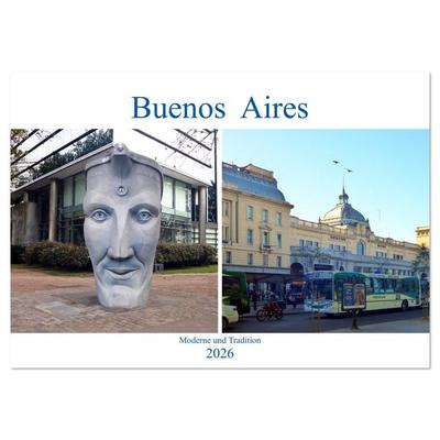 Buenos Aires - Moderne und Tradition (Wandkalender 2026 DIN A4 quer), CALVENDO Monatskalender