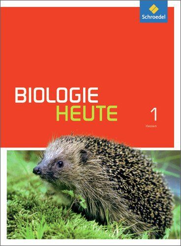 Biologie heute SI - Ausgabe 2014 für Gymnasien in Hessen: Schülerband 1 - Preis vom 05.10.2026 03:47:11 h