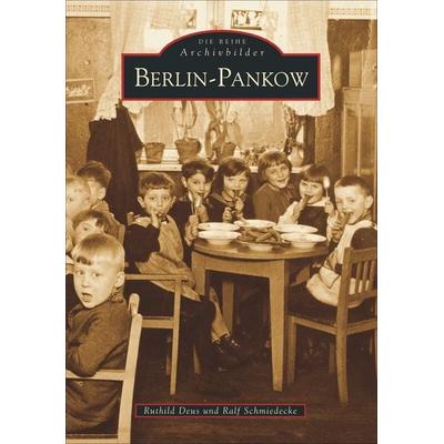 Berlin - Pankow, Taschenbuch von Ruthild Deus,Ralf Schmiedecke, Sutton, 978-3-89702-481-6