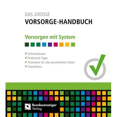 Das Grosse Vorsorge-Handbuch, Paperback von Bettina Blass, Reguvis Fachmedien, 978-3-8462-0846-5