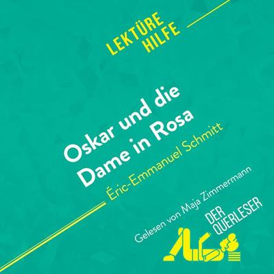 Oskar und die Dame in Rosa von Éric-Emmanuel Schmitt (Lektürehilfe) - Laure de Caevel,Lucile Lhoste,Miriam Traub, Audio, 9782808035262