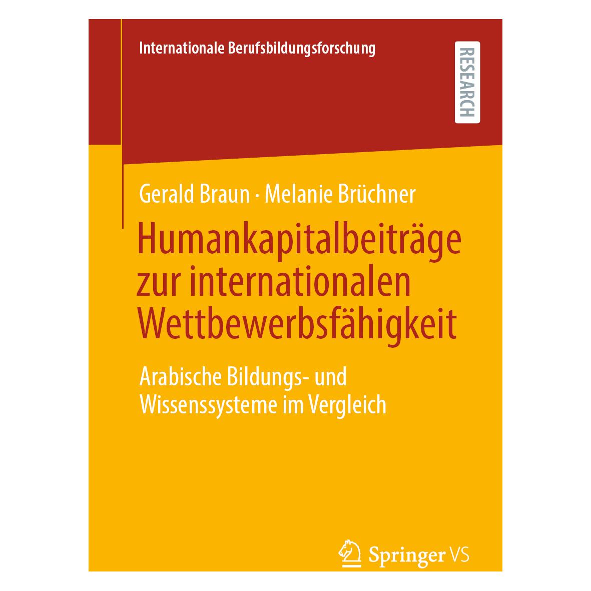 Springer Humankapitalbeiträge zur internationalen Wettbewerbsfähigkeit (Deutsch, Softcover, Gerald Braun, Melanie Brüchner) (44459632)