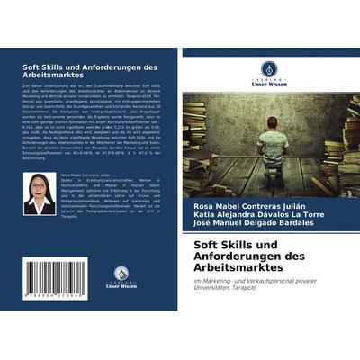 Soft Skills und Anforderungen des Arbeitsmarktes, Taschenbuch von Rosa Mabel Contreras Julián,Katia Alejandra Dávalos La Torre,José Manuel Delgado