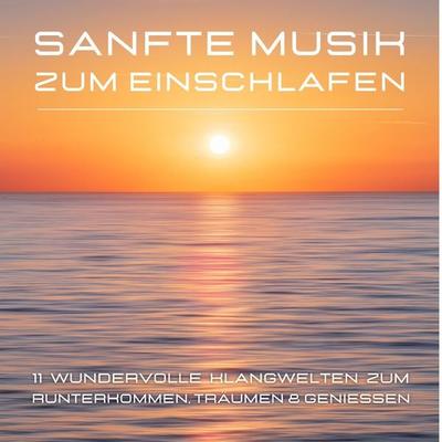 Sanfte Musik zum Einschlafen - Institut für Stressreduktion, Audio, 4066338367327