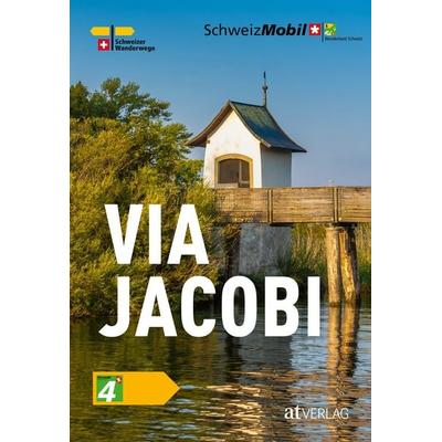 Via Jacobi, Taschenbuch von Sabine Bolliger, AT Verlag, 978-3-03902-278-6