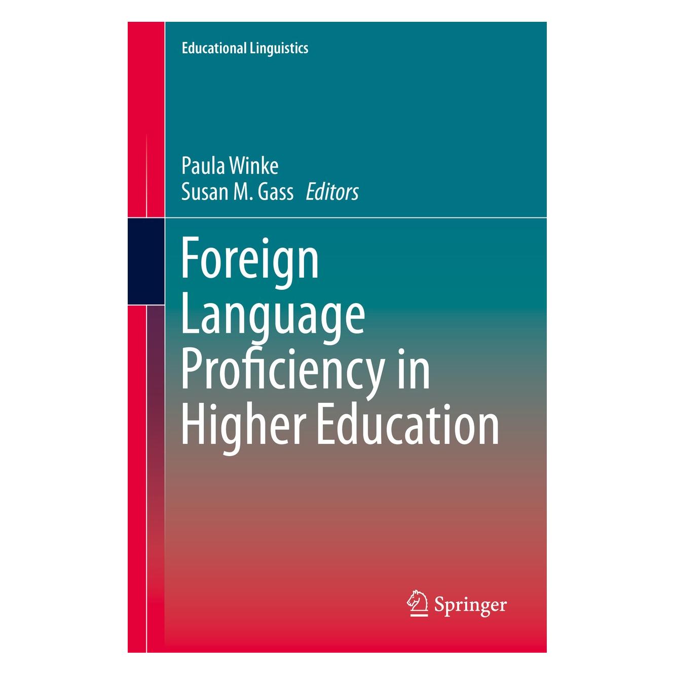 Springer Foreign Language Proficiency in Higher Education (Englisch, Hardcover, Paula Winke, Susan M. Gass) (9783030010058)
