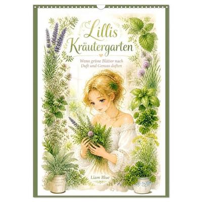 Lillis Kräutergarten (Wandkalender 2027 DIN A3 hoch), CALVENDO Monatskalender