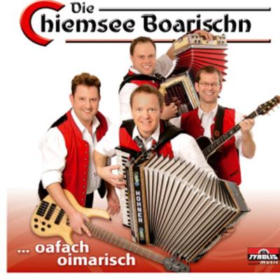 Oafach Oimarisch - Die Chiemsee Boarischn, CD