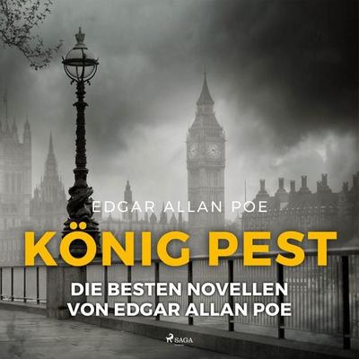 König Pest - Die besten Novellen von Edgar Allan Poe (Ungekürzt) - Edgar Allan Poe, Audio, 9788726136951