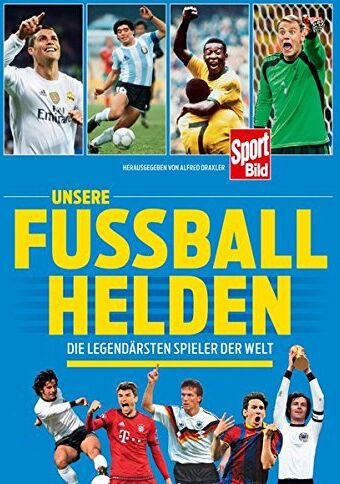 Alfred Draxler - Unsere Fußballhelden: Die legendärsten Spieler der Welt - Preis vom 09.10.2026 07:28:09 h