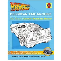 Back to the Future DeLorean Time Machine, Sachbücher von Bob Gale, Joe Walser