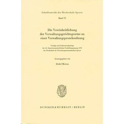 Die Vereinheitlichung der Verwaltungsgerichtsgesetze zu einer Verwaltungsprozeßordnung., Taschenbuch von , Duncker & Humblot, 978-3-428-04273-9