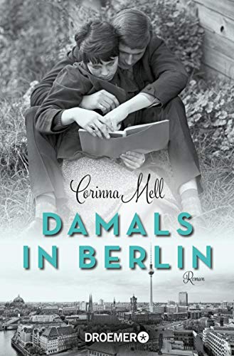 Corinna Mell - Damals in Berlin: Roman - Preis vom 09.10.2026 07:28:09 h