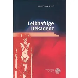 Leibhaftige Dekadenz, Fachbücher von Wanda G. Klee