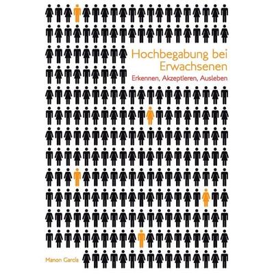 Hochbegabung bei Erwachsenen, Taschenbuch von Manon Garcia, BoD – Books on Demand, 978-3-8391-9967-1