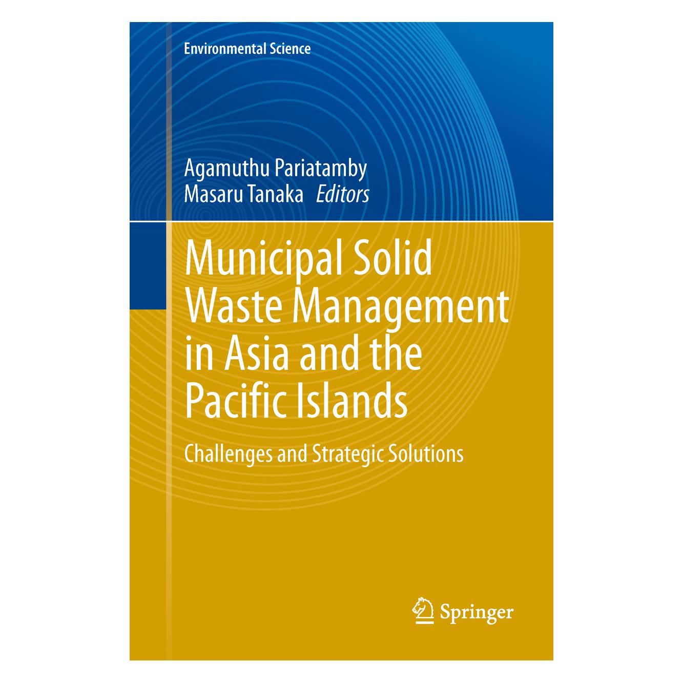 Springer Municipal Solid Waste Management in Asia and the Pacific Islands (Englisch, Hardcover, Agamuthu Pariatamby, Masaru Tanaka) (71869870)