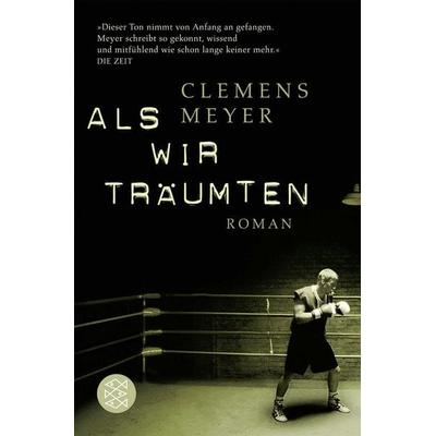Als wir träumten, Taschenbuch von Clemens Meyer, Fischer Taschenbuch Verlag