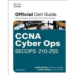 CCNA Cyber Ops SECOPS 210-255 Official Cert Guide, Fachbücher von Omar Santos, Joseph Muniz