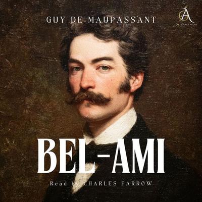 Bel-Ami - Audiobook - Guy de Maupassant,Classic Audiobooks, Audio, 4069829190268