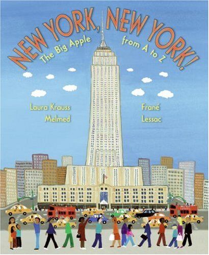 Melmed, Laura Krauss - New York, New York!: The Big Apple from A to Z - Preis vom 16.10.2026 11:41:07 h