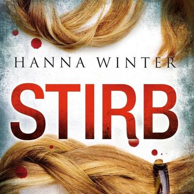 Stirb - Hanna Winter, Audio, 9783844905250