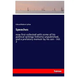 Speeches, Belletristik von Edward Bulwer Lytton