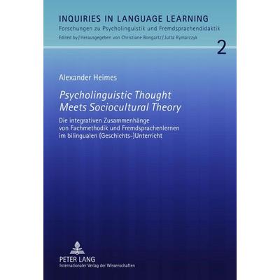 Psycholinguistic Thought Meets Sociocultural Theory, Gebundene Ausgabe von Alexander Heimes, Peter Lang GmbH, Internationaler Verlag der